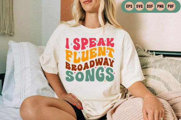 Download I Speak Fluent Broadway Songs SVG - Premium Resources